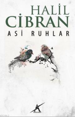 Asi Ruhlar Halil Cibran