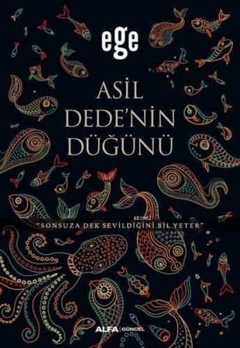 Asil Dedenin Düğünü Ege