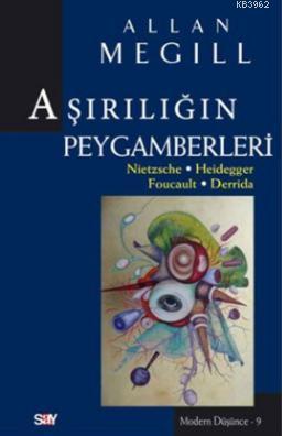 Aşırılığın Peygamberleri Allan Megill