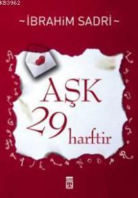 Aşk 29 Harftir İbrahim Sadri