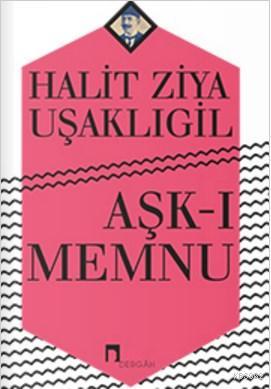 Aşk-ı Memnu Halid Ziya Uşaklıgil