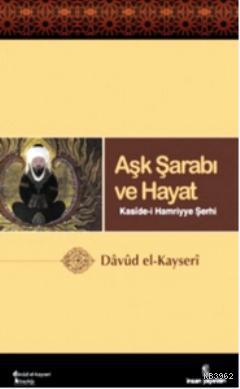 Aşk Şarabı Dâvûd El-kayserî