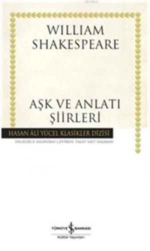 Aşk ve Anlatı Şiirleri William Shakespeare