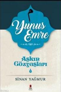 Aşkın Gözyaşları 5 Yunus Emre Sinan Yağmur