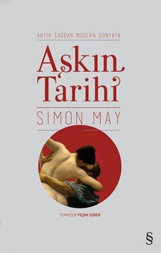 Aşkın Tarihi Simon May