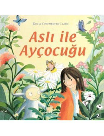 Aslı ile Ayçocuğu Emma Chichester Clark