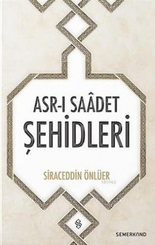 Asr-ı Saadet Şehidleri Siraceddin Önlüer