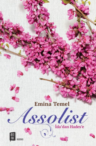 Assolist;İda’dan Hades’e Emina Temel