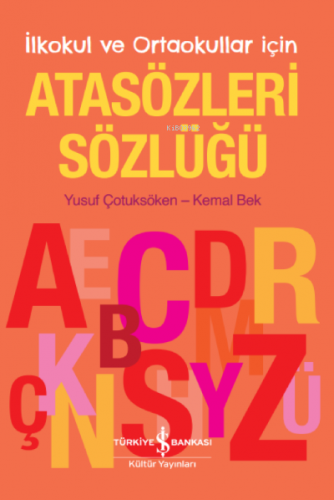 Atasözleri Sözlüğü – İlkokul ve Ortaokullar İçin Kemal Bek