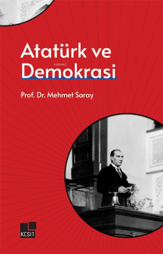 Atatürk Ve Demokrasi Mehmet Saray