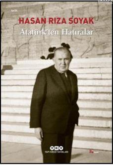 Atatürk'ten Hatıralar Hasan Rıza Soyak