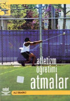 Atletizm Öğretimi - Atmalar Ali Demirci