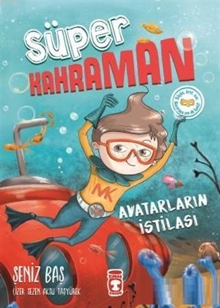 Avatarların İstilası - Süper Kahraman Şeniz Baş