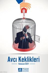 Avcı Keklikleri Ramazan Özey