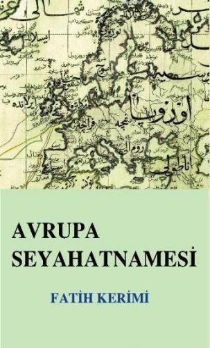 Avrupa Seyahatnamesi Fatih Kerimi