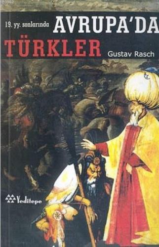 Avrupa'da Türkler Gustav Rasch