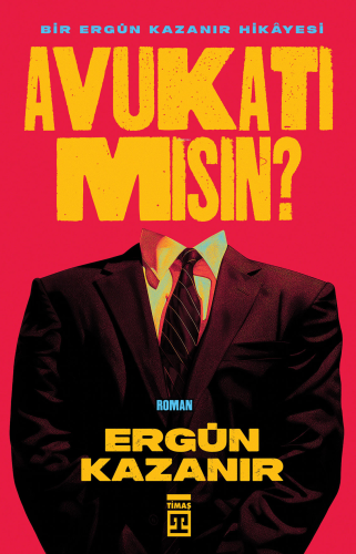 Avukatı Mısın? Ergün Kazanır