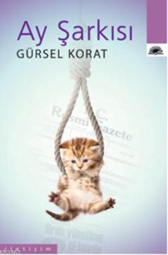 Ay Şarkısı Gürsel Korat