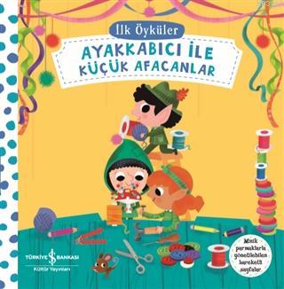 Ayakkabıcı İle Küçük Afacanlar - İlk Öyküler Kolektif