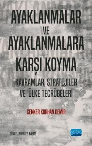 Ayaklanmalar ve Ayaklanmalara Karşı Koyma; Kavramlar, Stratejiler ve Ü