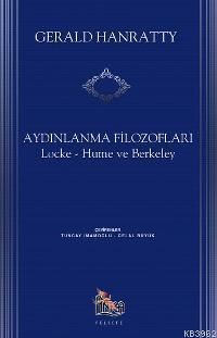 Aydınlanma Filozofları: Locke, Hume ve Berkeley Gerald Hantratty