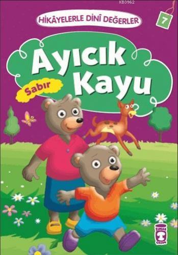 Ayıcık Kayu - Sabır Asiye Aslı Aslaner