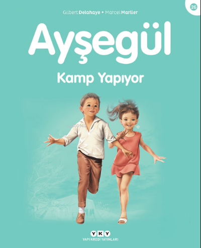 Ayşegül 26 - Kamp Yapıyor Gilbert Delahaye