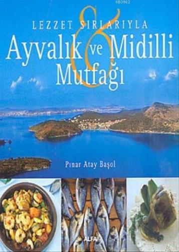 Ayvalık ve Midilli Mutfağı Pınar Atay