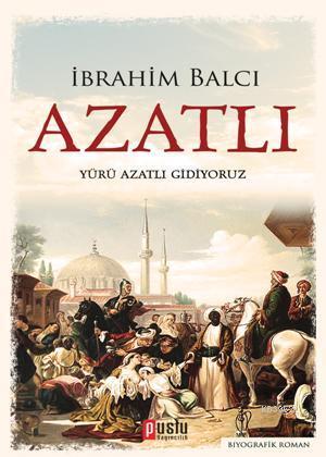 Azatlı İbrahim Balcı