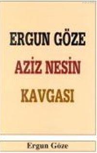 Aziz Nesin Kavgası Ergun Göze