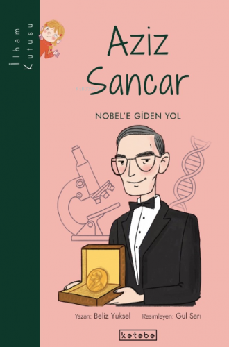 Aziz Sancar;Nobel'e Giden Yol Beliz Yüksel