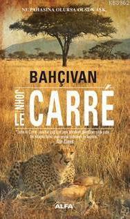 Bahçıvan John Le Carre