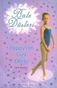 Bale Düşleri - Poppy'nin Gizli Dileği Ann Bryant