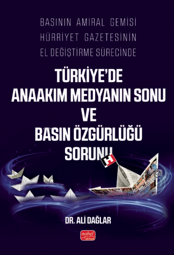 Basının Amiral Gemisi Hürriyet Gazetesinin El Değiştirme Sürecinde Tür