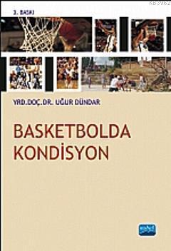 Basketbolda Kondisyon Uğur Dündar