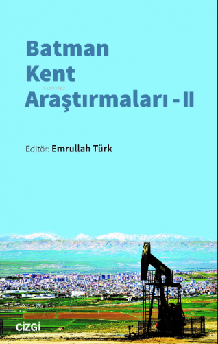 Batman Kent Araştırmaları - II Emrullah Türk