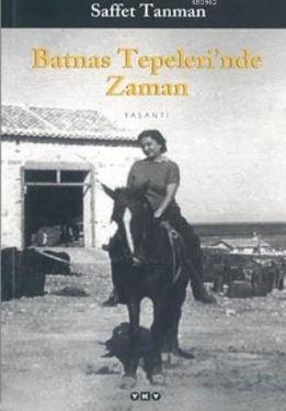 Batnas Tepelerinde Zaman Saffet Tanman