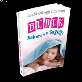 Bebek Bakımı ve Sağlığı Sevda Salihoğlu Dursun