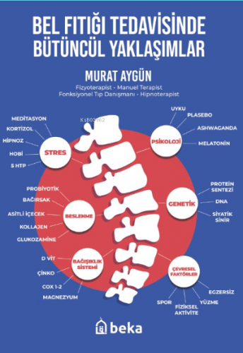 Bel Fıtığı Tedavisinde Bütüncel Yaklaşımlar Murat Aygün