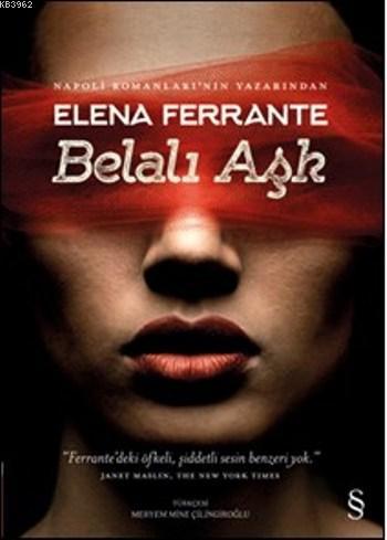 Belalı Aşk Elena Ferrante