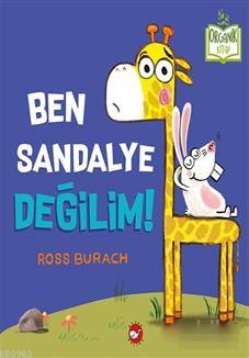 Ben Sandalye Değilim! Ross Burach