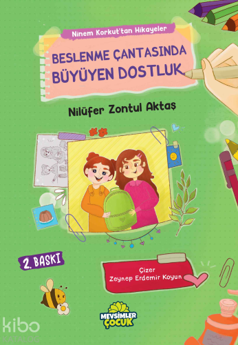 Beslenme Çantasında Büyüyen Dostluk Nilüfer Zontul Aktaş