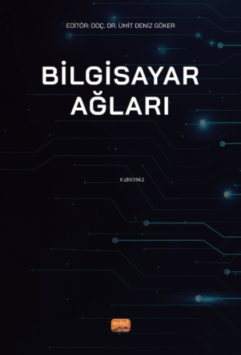 Bilgisayar Ağları Ümit Deniz Göker