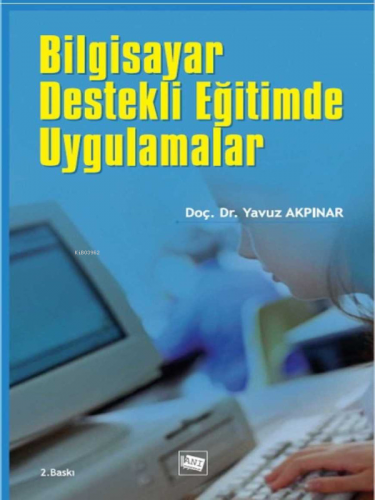 Bilgisayar Destekli Eğitimde Uygulamalar Yavuz Akpınar