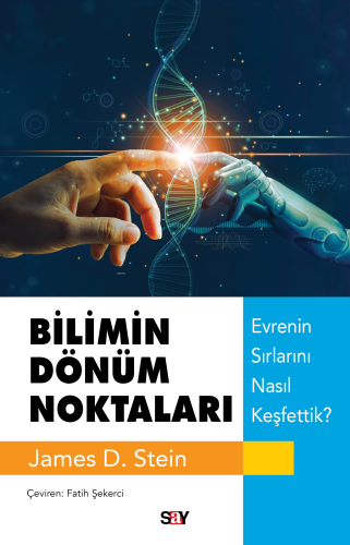 Bilimin Dönüm Noktaları;Evrenin Sırlarını Nasıl Keşfettik? James D. S