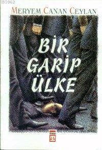 Bir Garip Ülke Meryem Canan Ceylan