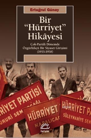 Bir "Hürriyet" Hikayesi Ertuğrul Günay