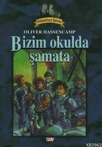 Bizim Okulda Şamata Oliver Hassencamp