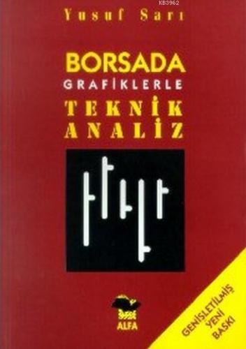 Borsada Grafiklerle Teknik Analiz 1.cilt Yusuf Sarı