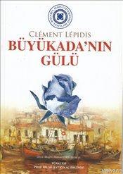 Büyükada'nın Gülü Clement Lepidis